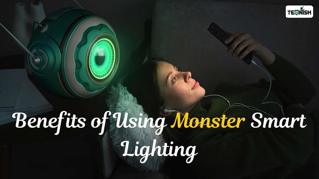 Benefits of Using Monster Smart Lighting