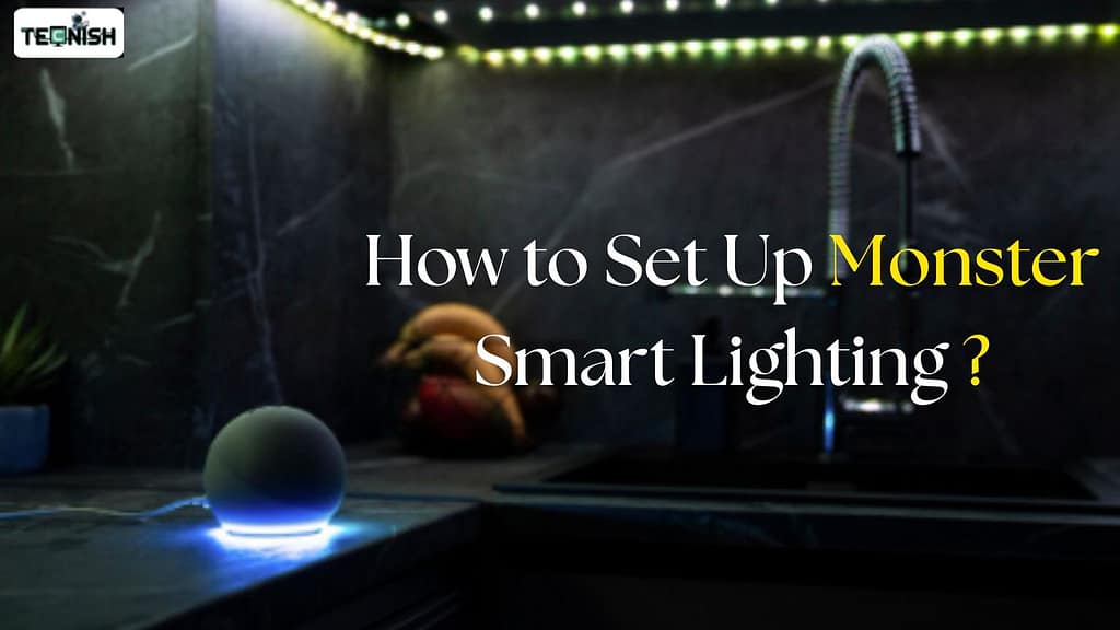 How to Set Up Monster Smart Lighting
