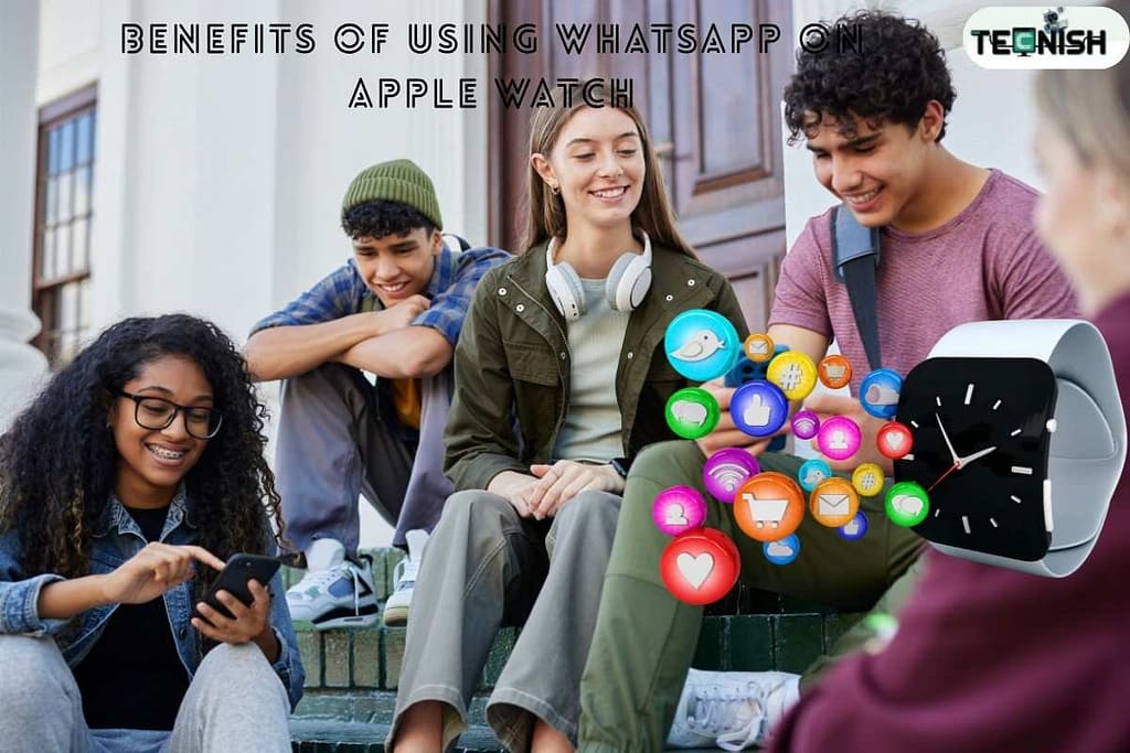 Benefits of Using WhatsApp on Apple Watch