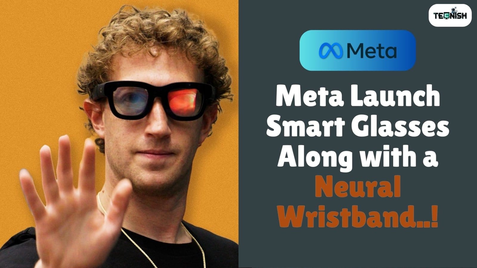 Meta Launch Smart Glasses Along with a Neural Wristband