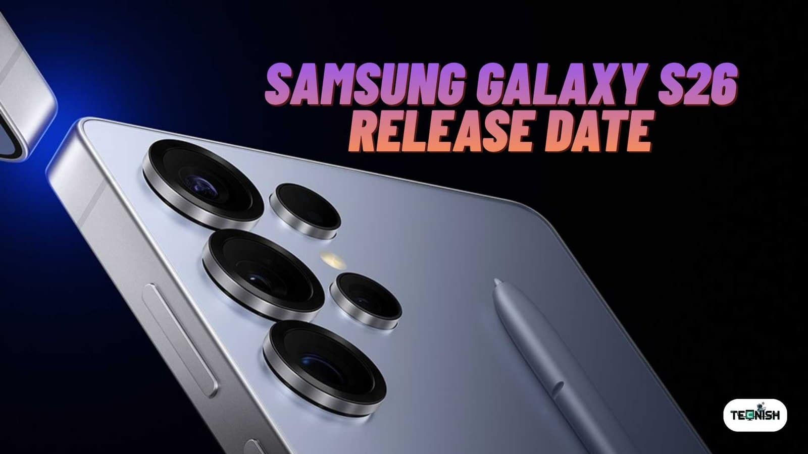 Samsung Galaxy S26 Release Date